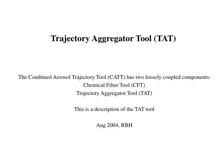 trajectory aggregator tool tat