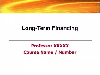 Long-Term Financing