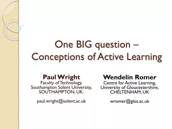 one big question conceptions of active learning