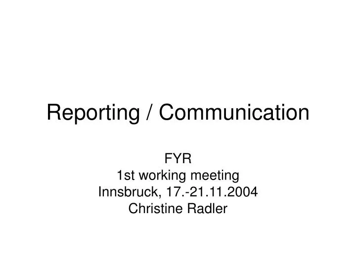 reporting communication