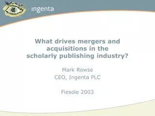What drives mergers and acquisitions in the scholarly publishing industry?