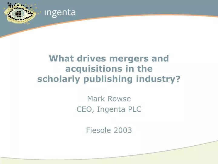 what drives mergers and acquisitions in the scholarly publishing industry