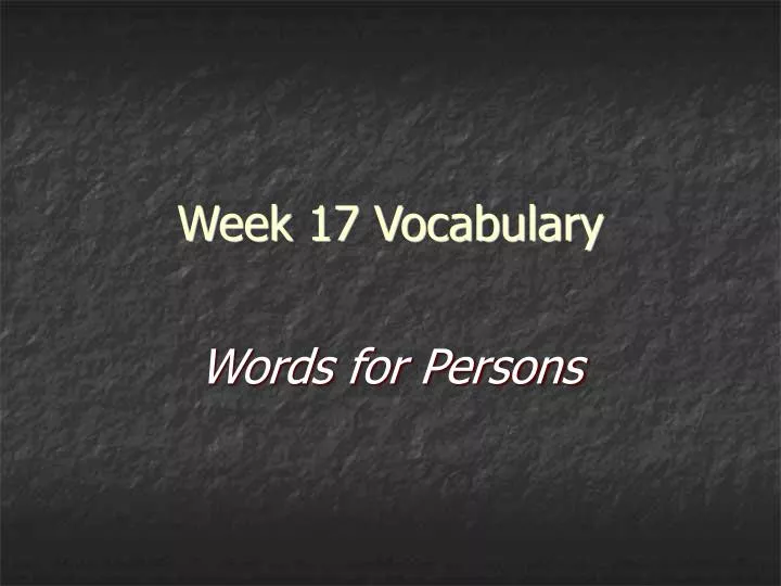 week 17 vocabulary