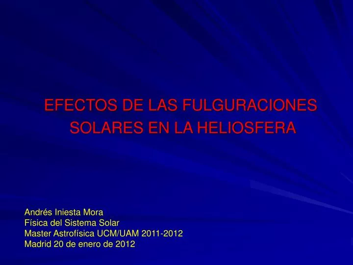 efectos de las fulguraciones solares en la heliosfera