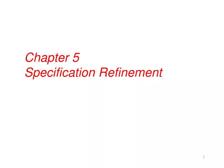 chapter 5 specification refinement