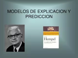 MODELOS DE EXPLICACION Y PREDICCION