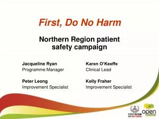 First, Do No Harm Northern Region patient safety campaign