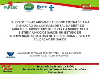 Universidade do Vale do Itajaí (UNIVALI) – Centro de Ciências da Saúde (CCS) - Curso de Nutrição