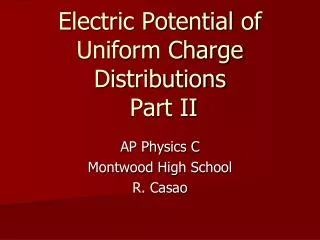 Electric Potential of Uniform Charge Distributions Part II