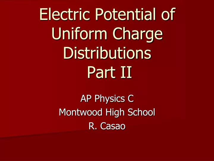 electric potential of uniform charge distributions part ii