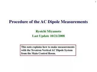 Procedure of the AC Dipole Measurements