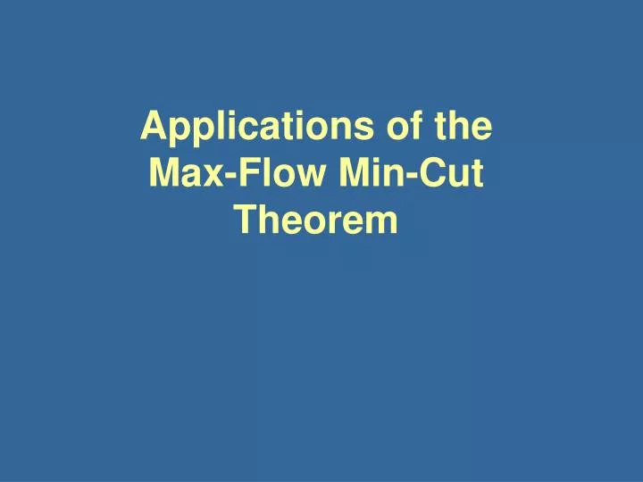 applications of the max flow min cut theorem