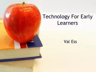 Technology For Early Learners
