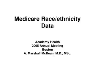 Medicare Race/ethnicity Data