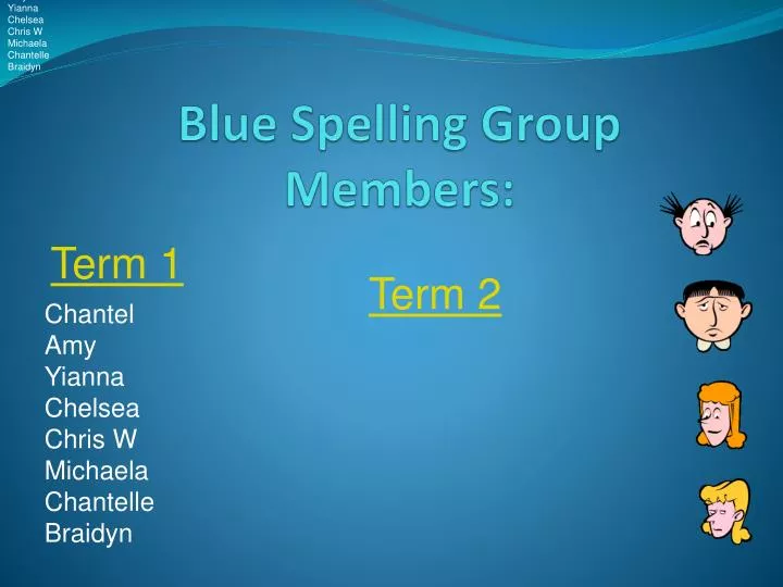 blue spelling group members