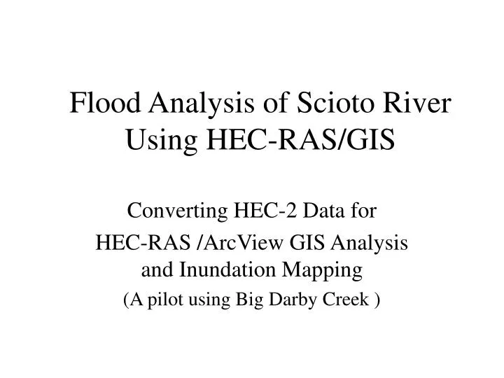 flood analysis of scioto river using hec ras gis