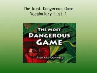 The Most Dangerous Game Vocabulary list 1