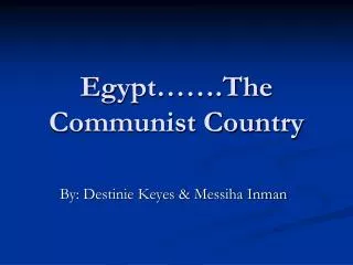 Egypt…….The Communist Country