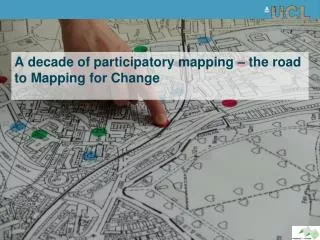 A decade of participatory mapping – the road to Mapping for Change