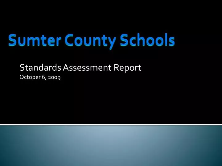 standards assessment report october 6 2009