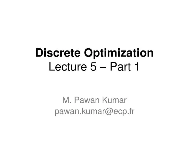 discrete optimization lecture 5 part 1