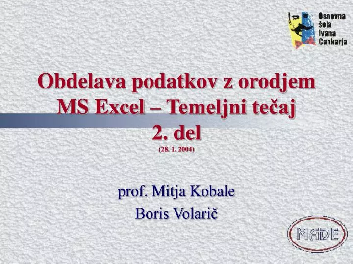 obdelava podatkov z orodjem ms excel temeljni te aj 2 del 28 1 2004