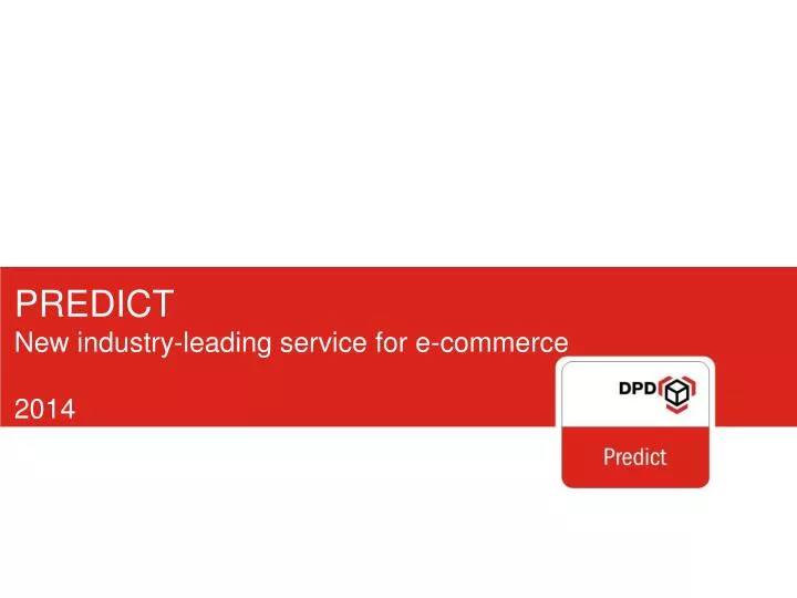 predict new industry leading service for e commerce 2014