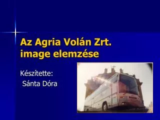 Az Agria Volán Zrt. image elemzése