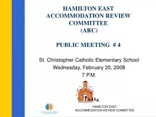 HAMILTON EAST ACCOMMODATION REVIEW COMMITTEE (ARC) PUBLIC MEETING # 4
