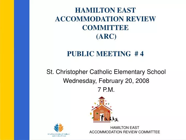 hamilton east accommodation review committee arc public meeting 4