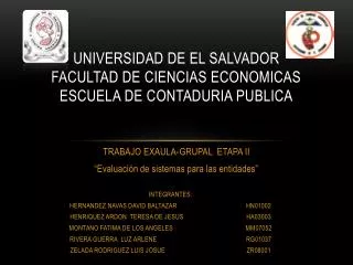 UNIVERSIDAD DE EL SALVADOR FACULTAD DE CIENCIAS ECONOMICAS ESCUELA DE CONTADURIA PUBLICA