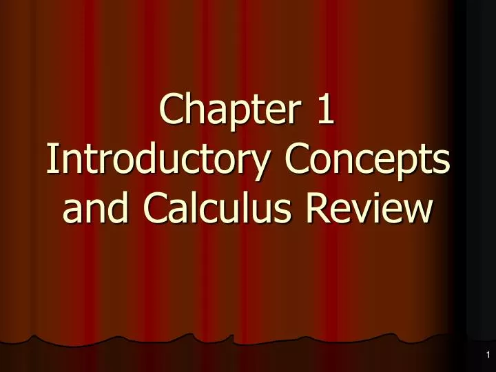 chapter 1 introductory concepts and calculus review