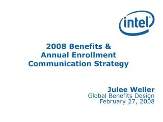 2008 Benefits &amp; Annual Enrollment Communication Strategy