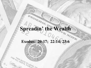 Spreadin’ the Wealth