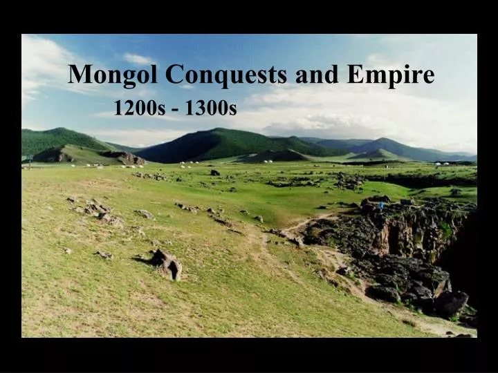 mongol conquests and empire