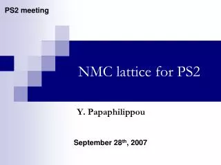 NMC lattice for PS2