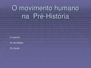 O movimento humano na Pré-História