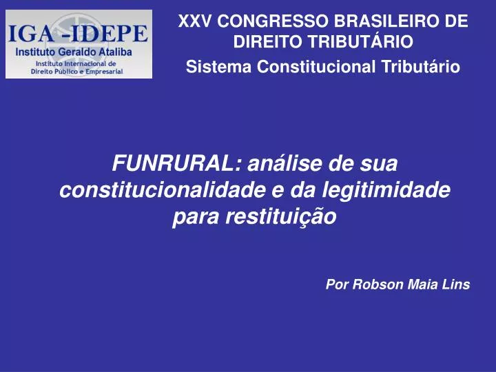 funrural an lise de sua constitucionalidade e da legitimidade para restitui o por robson maia lins