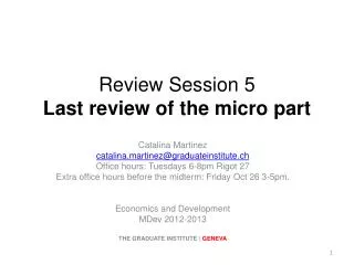 Review Session 5 Last review of the micro part
