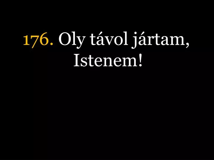 176 oly t vol j rtam istenem