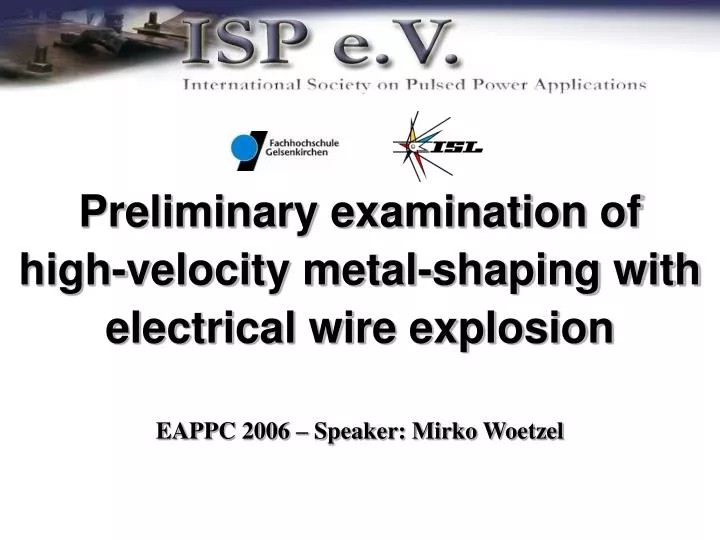preliminary examination of high velocity metal shaping with electrical wire explosion
