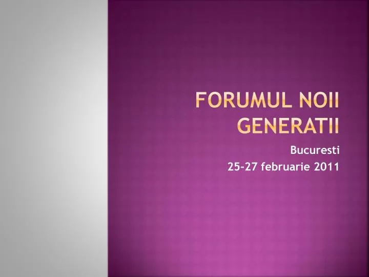 forumul noii generatii