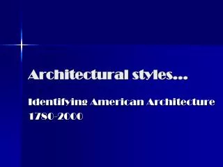 Architectural styles…