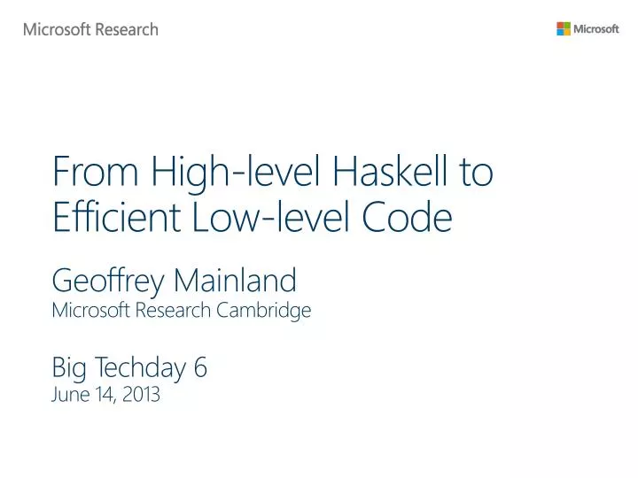 from high level haskell to efficient low level code
