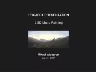 PROJECT PRESENTATION 2.5D Matte Painting