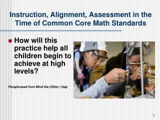 Instruction, Alignment, Assessment in the Time of Common Core Math Standards