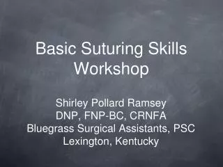 Basic Suturing Skills Workshop