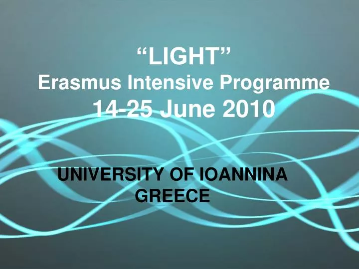 light erasmus intensive programme 14 25 june 2010