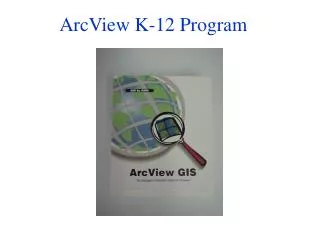 ArcView K-12 Program