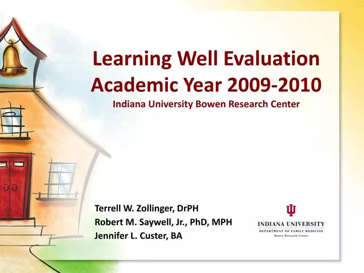 learning well evaluation academic year 2009 2010 indiana university bowen research center